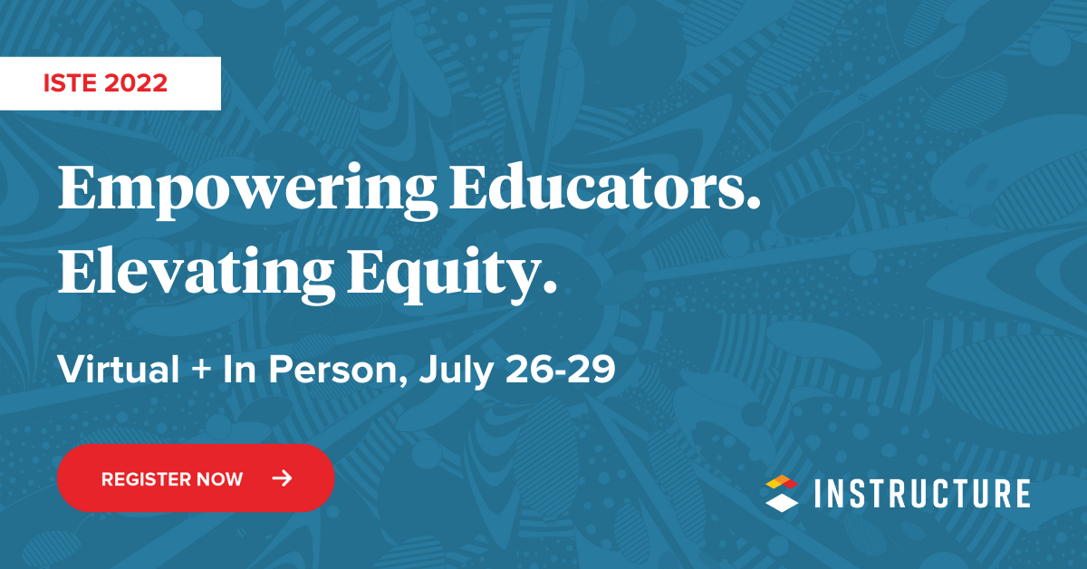 ISTE Live + Virtual 2022